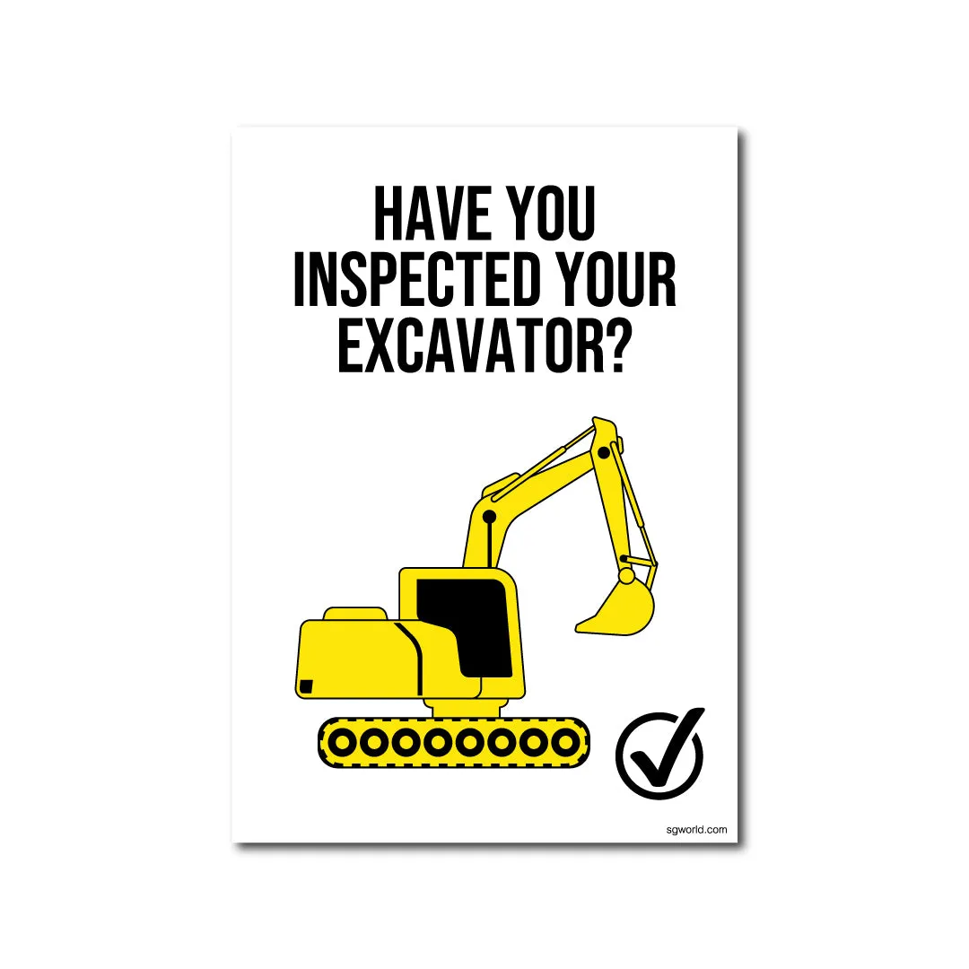 Have You Remembered to Inspect Your Excavator? Static Cling Window Sign - Pack of 5